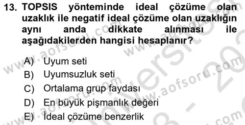 İşletmelerde Karar Verme Teknikleri Dersi 2023 - 2024 Yılı Yaz Okulu Sınav Soruları 13. Soru