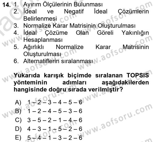 İşletmelerde Karar Verme Teknikleri Dersi 2023 - 2024 Yılı Yaz Okulu Sınav Soruları 14. Soru