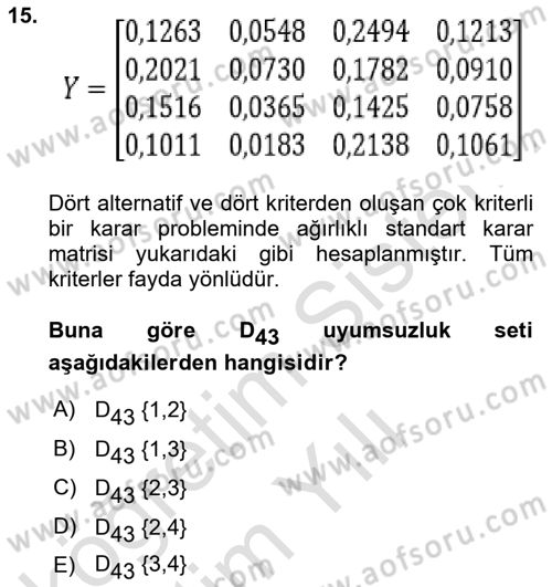 İşletmelerde Karar Verme Teknikleri Dersi Yaz Okulu Sınavı Deneme Sınav Soruları 15. Soru