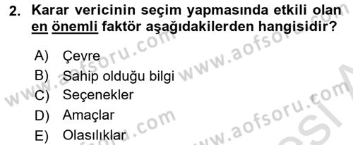İşletmelerde Karar Verme Teknikleri Dersi 2023 - 2024 Yılı Yaz Okulu Sınav Soruları 2. Soru