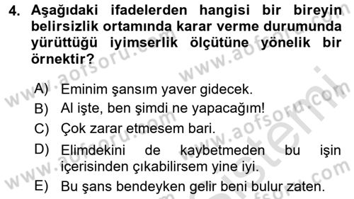 İşletmelerde Karar Verme Teknikleri Dersi Yaz Okulu Sınavı Deneme Sınav Soruları 4. Soru