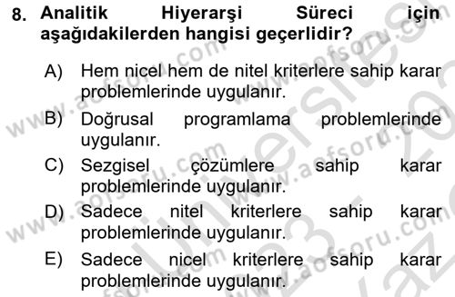 İşletmelerde Karar Verme Teknikleri Dersi 2023 - 2024 Yılı Yaz Okulu Sınav Soruları 8. Soru