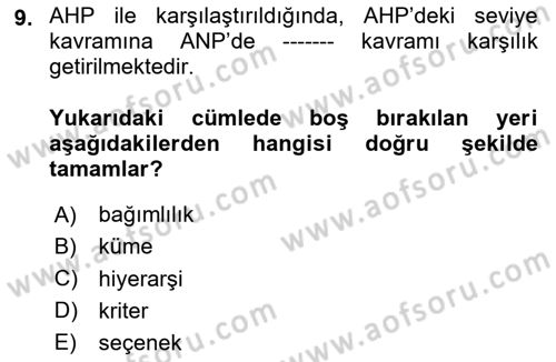 İşletmelerde Karar Verme Teknikleri Dersi 2023 - 2024 Yılı Yaz Okulu Sınav Soruları 9. Soru