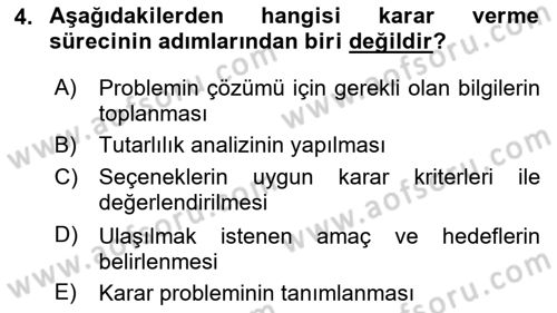 İşletmelerde Karar Verme Teknikleri Dersi 2024 - 2025 Yılı (Vize) Ara Sınav Soruları 4. Soru
