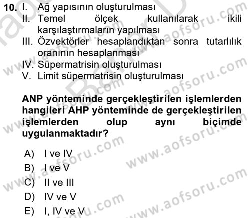 İşletmelerde Karar Verme Teknikleri Dersi Dönem Sonu Sınavı Deneme Sınav Soruları 10. Soru