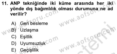 İşletmelerde Karar Verme Teknikleri Dersi Dönem Sonu Sınavı Deneme Sınav Soruları 11. Soru