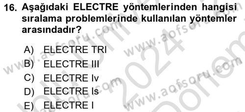 İşletmelerde Karar Verme Teknikleri Dersi 2024 - 2025 Yılı (Final) Dönem Sonu Sınav Soruları 16. Soru