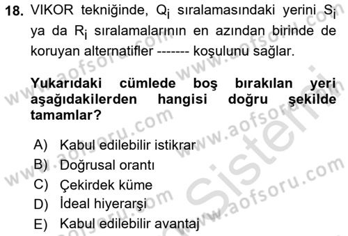 İşletmelerde Karar Verme Teknikleri Dersi Dönem Sonu Sınavı Deneme Sınav Soruları 18. Soru