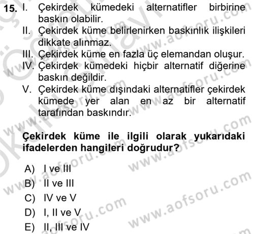 İşletmelerde Karar Verme Teknikleri Dersi 2024 - 2025 Yılı Yaz Okulu Sınav Soruları 15. Soru