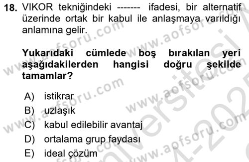 İşletmelerde Karar Verme Teknikleri Dersi Yaz Okulu Sınavı Deneme Sınav Soruları 18. Soru