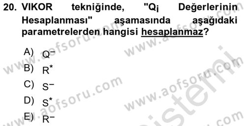 İşletmelerde Karar Verme Teknikleri Dersi 2024 - 2025 Yılı Yaz Okulu Sınav Soruları 20. Soru