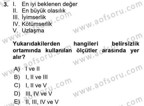 İşletmelerde Karar Verme Teknikleri Dersi 2024 - 2025 Yılı Yaz Okulu Sınav Soruları 3. Soru