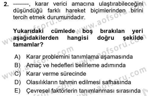 İşletmelerde Karar Verme Teknikleri Dersi 2025 - 2026 Yılı (Vize) Ara Sınav Soruları 2. Soru