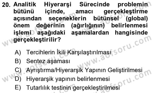 İşletmelerde Karar Verme Teknikleri Dersi 2025 - 2026 Yılı (Vize) Ara Sınav Soruları 20. Soru