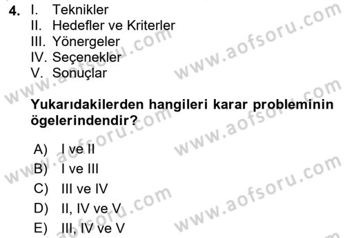 İşletmelerde Karar Verme Teknikleri Dersi 2025 - 2026 Yılı (Vize) Ara Sınav Soruları 4. Soru