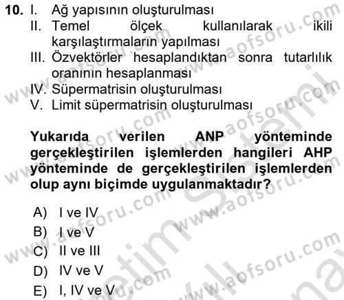 İşletmelerde Karar Verme Teknikleri Dersi 2025 - 2026 Yılı (Final) Dönem Sonu Sınav Soruları 10. Soru