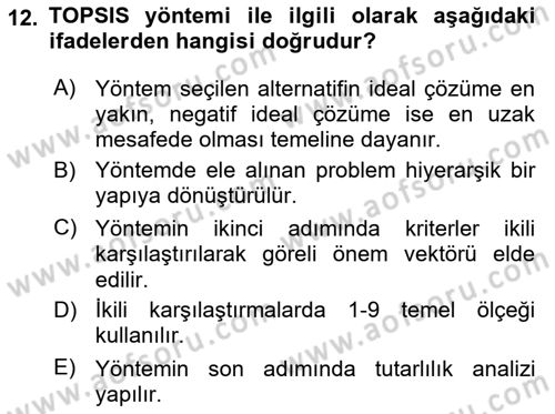 İşletmelerde Karar Verme Teknikleri Dersi 2025 - 2026 Yılı (Final) Dönem Sonu Sınav Soruları 12. Soru