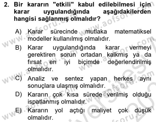 İşletmelerde Karar Verme Teknikleri Dersi 2025 - 2026 Yılı (Final) Dönem Sonu Sınav Soruları 2. Soru
