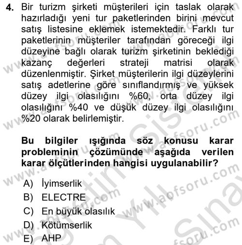 İşletmelerde Karar Verme Teknikleri Dersi 2025 - 2026 Yılı (Final) Dönem Sonu Sınav Soruları 4. Soru