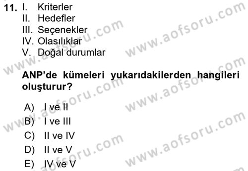 İşletmelerde Karar Verme Teknikleri Dersi 2025 - 2026 Yılı Yaz Okulu Sınav Soruları 11. Soru