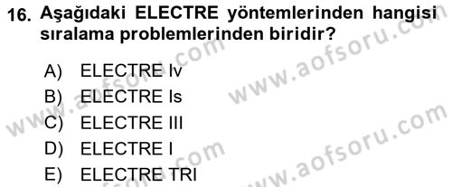 İşletmelerde Karar Verme Teknikleri Dersi 2025 - 2026 Yılı Yaz Okulu Sınav Soruları 16. Soru