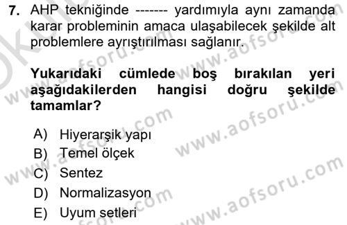 İşletmelerde Karar Verme Teknikleri Dersi 2025 - 2026 Yılı Yaz Okulu Sınav Soruları 7. Soru