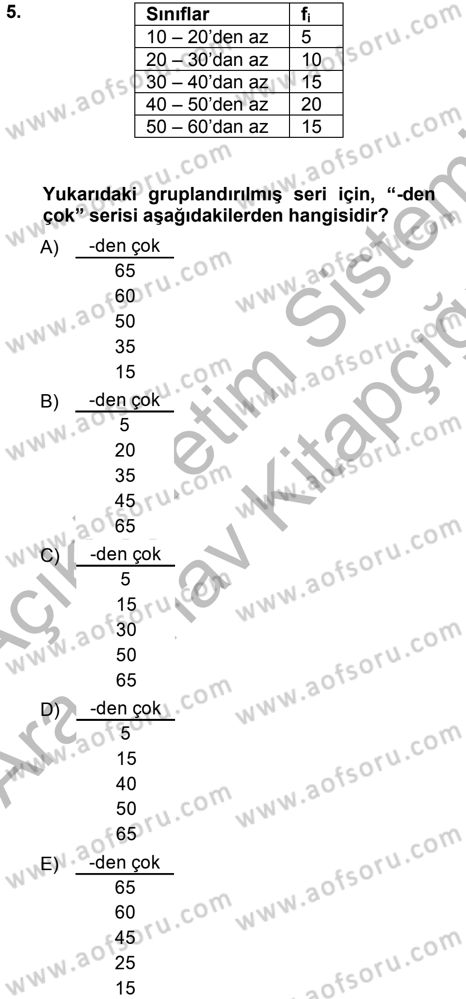 İstatistik 1 Dersi 2012 - 2013 Yılı (Vize) Ara Sınav Soruları 5. Soru
