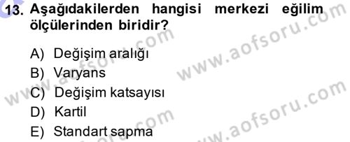 İstatistik 1 Dersi 2013 - 2014 Yılı (Vize) Ara Sınav Soruları 13. Soru