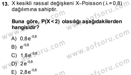 İstatistik 1 Dersi 2013 - 2014 Yılı (Final) Dönem Sonu Sınavı 13. Soru