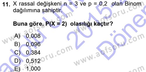 İstatistik 1 Dersi 2015 - 2016 Yılı (Final) Dönem Sonu Sınavı 11. Soru