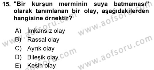İstatistik 1 Dersi 2017 - 2018 Yılı (Vize) Ara Sınav Soruları 15. Soru