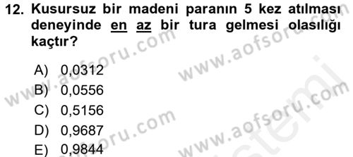 İstatistik 1 Dersi 2017 - 2018 Yılı (Final) Dönem Sonu Sınavı 12. Soru