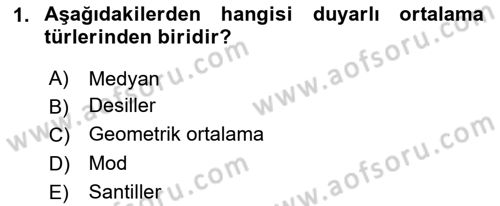 İstatistik 1 Dersi 2024 - 2025 Yılı (Final) Dönem Sonu Sınav Soruları 1. Soru