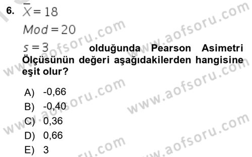 İstatistik 1 Dersi 2024 - 2025 Yılı (Final) Dönem Sonu Sınav Soruları 6. Soru