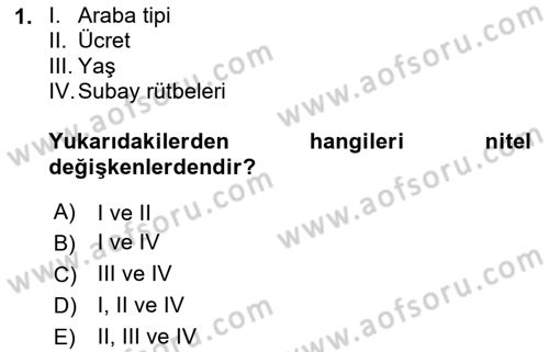 İstatistik 1 Dersi 2025 - 2026 Yılı (Vize) Ara Sınav Soruları 1. Soru