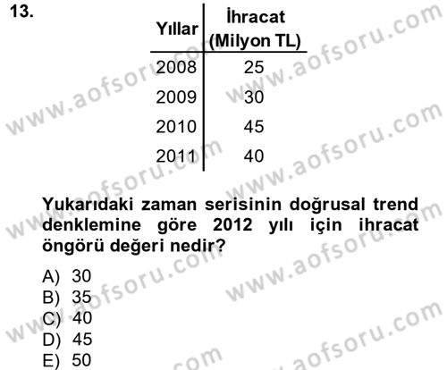 İstatistik 2 Dersi 2012 - 2013 Yılı (Final) Dönem Sonu Sınavı 13. Soru