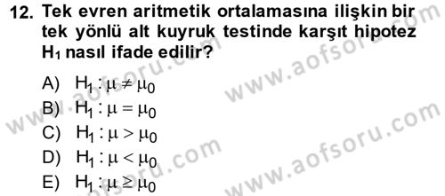 İstatistik 2 Dersi 2013 - 2014 Yılı (Vize) Ara Sınavı 12. Soru