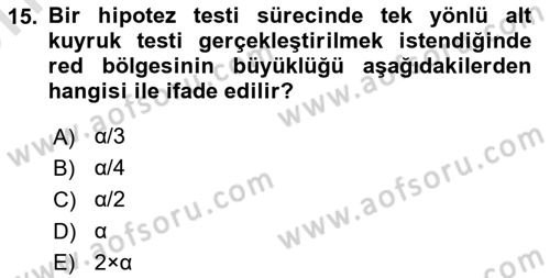 İstatistik 2 Dersi 2024 - 2025 Yılı (Vize) Ara Sınav Soruları 15. Soru