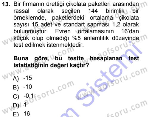 İstatistik Dersi 2012 - 2013 Yılı (Final) Dönem Sonu Sınav Soruları 13. Soru