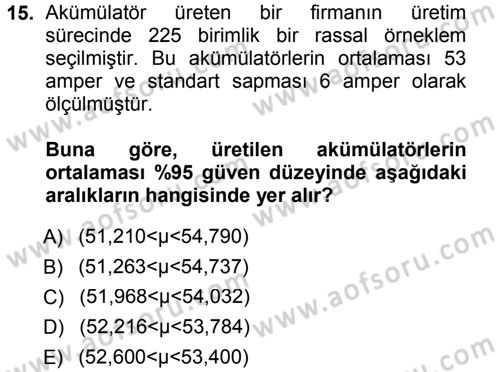 İstatistik Dersi 2012 - 2013 Yılı (Final) Dönem Sonu Sınav Soruları 15. Soru
