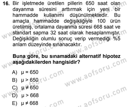 İstatistik Dersi 2012 - 2013 Yılı (Final) Dönem Sonu Sınav Soruları 16. Soru