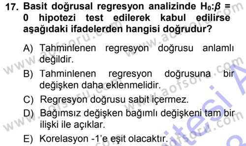 İstatistik Dersi 2012 - 2013 Yılı (Final) Dönem Sonu Sınav Soruları 17. Soru