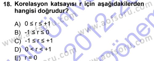 İstatistik Dersi 2012 - 2013 Yılı (Final) Dönem Sonu Sınav Soruları 18. Soru