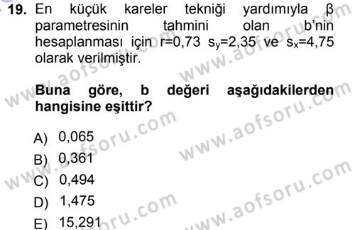 İstatistik Dersi 2012 - 2013 Yılı (Final) Dönem Sonu Sınav Soruları 19. Soru