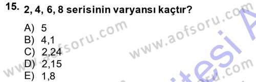 İstatistik Dersi 2013 - 2014 Yılı (Vize) Ara Sınav Soruları 15. Soru
