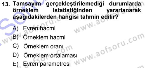 İstatistik Dersi 2013 - 2014 Yılı (Final) Dönem Sonu Sınav Soruları 13. Soru