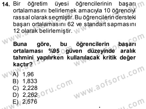 İstatistik Dersi 2013 - 2014 Yılı (Final) Dönem Sonu Sınav Soruları 14. Soru