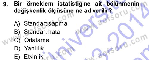İstatistik Dersi 2013 - 2014 Yılı (Final) Dönem Sonu Sınav Soruları 9. Soru