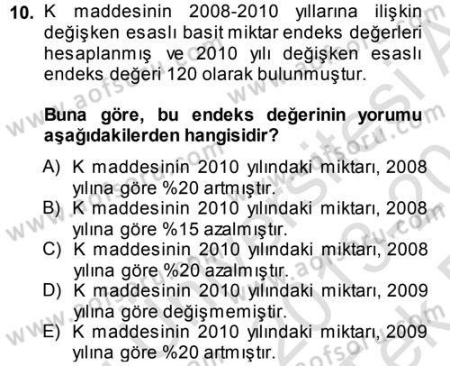İstatistik Dersi 2013 - 2014 Yılı Tek Ders Sınav Soruları 10. Soru