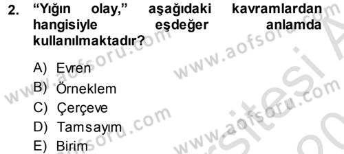 İstatistik Dersi 2013 - 2014 Yılı Tek Ders Sınav Soruları 2. Soru